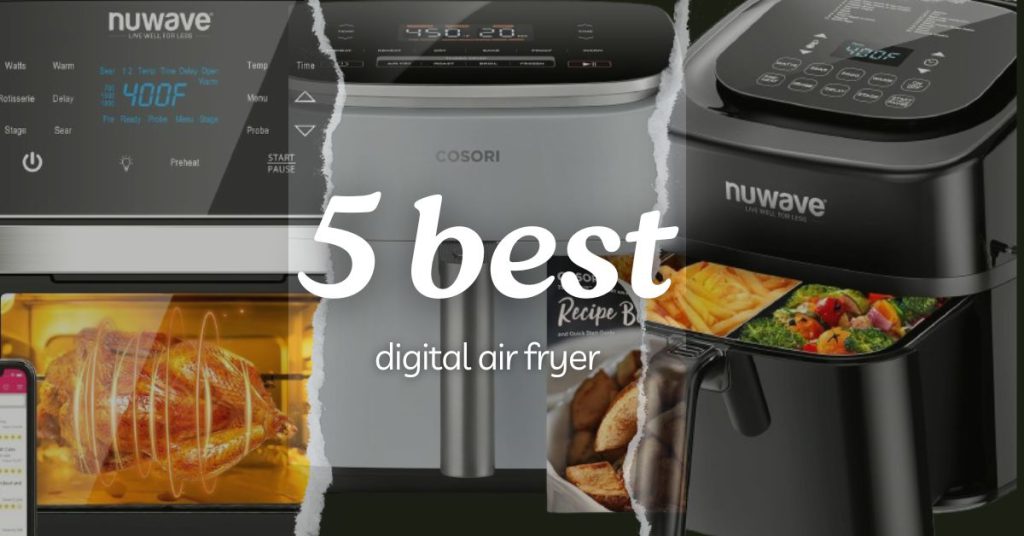 top 5 digital air fryer